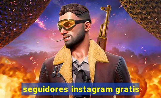 seguidores instagram gratis